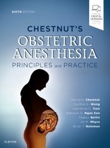 Chestnuts Obstetric Anesthesia, 6th Edition