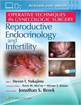 Operative Techniques in Gynecologic Surgery: REI: Reproductive, Endocrinology and Infertility, 1/e